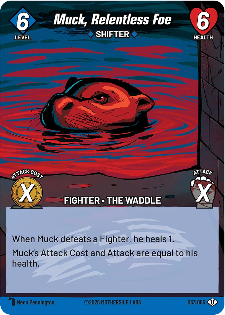 Muck, Relentless Foe