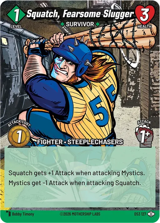 Squatch, Fearsome Slugger